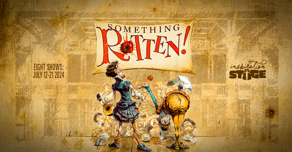 Something Rotten! Inspiration Stage Student & Community Theatre